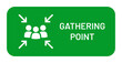Gathering Point green signboard for people to meet in a safe place during emergency. Vector icon illustration signage.