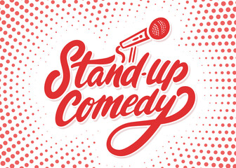 Wall Mural - Stand up comedy. Vector handwritten lettering banner.