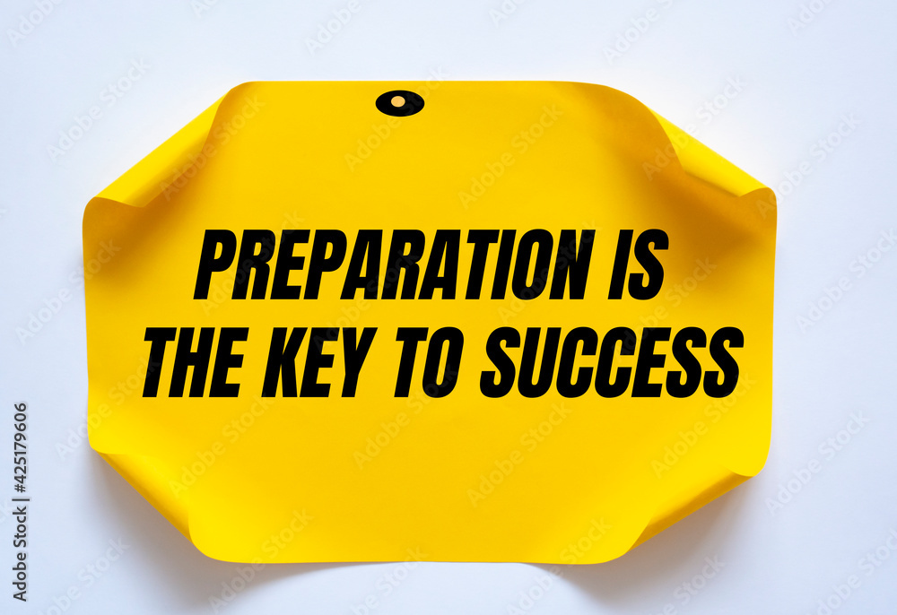 Preparation is the key to success motivational quote.