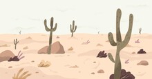 Panorama Of Calm Plain Desert Land With Cactuses On Dry Sand. Panoramic View Of South Nature Landscape With Southern Plants In Drought Weather. Flat Vector Illustration Of Wilderness Scenery