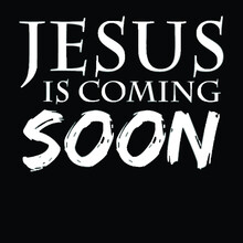 Jesus Is Coming Soon Illustrator Vector Poster Design