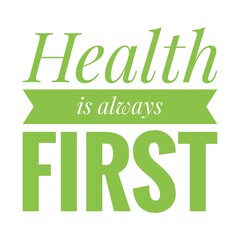 Wall Mural - ''Health is always first'' Health Quote Illustration