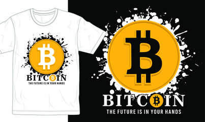 Wall Mural - bitcoin slogan and logo t shirt design 