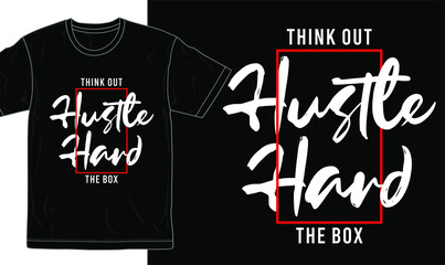 Wall Mural - hustle slogan t shirt design graphic vector quotes illustration  motivational inspirational 