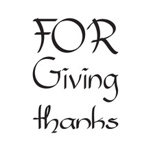 For Giving Thanks The Quote Letters