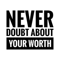 Canvas Print - ''Never doubt about your worth'' Inspirational Quote Illustration