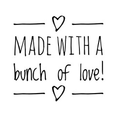 Wall Mural - ''Made with a bunch of love'' Cute Love Quote Illustration for Product Design