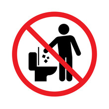 Do Not Litter In Toilet Icon, Keep Clean Sign, Throw Garbage In A Bin, Prohibition Icon Sticker For Area Places, Isolated On White Background, Flat Design Vector Illustration