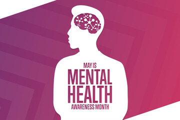 May is Mental Health Awareness Month. Holiday concept. Template for background, banner, card, poster with text inscription. Vector EPS10 illustration.