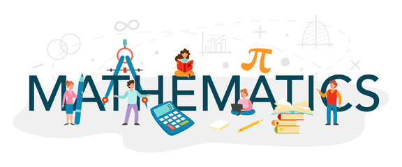 Mathematics typographic header. Learning mathematics, geometry and algebra