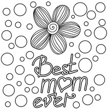 Best Mom Ever, Mothers Day Greeting Card Coloring Page With Doodle Flowers And Lettering