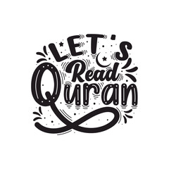 Wall Mural - Let's Read Quran- islamic lettering design for muslim.