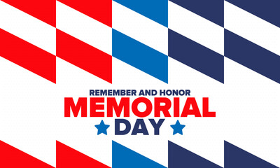 Memorial Day in United States. Remember and Honor. Federal holiday for remember and honor persons who have died while serving in the United States Armed Forces. Celebrated in May. Vector poster