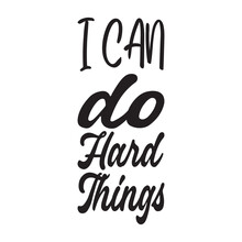 I Can Do Hard Things Quote Letter