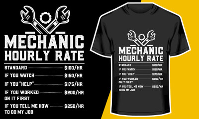 Mechanic Hourly Rate, Mechanic t shirts,T shirt Design Idea, 