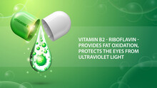 Vitamin B2, Green Information Poster With Abstract Pill Capsule With Drop Of Vitamin B2