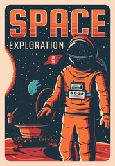 Wall Mural - astronaut in outer space, universe exploration vector retro poster. cosmonaut galaxy explorer in spa