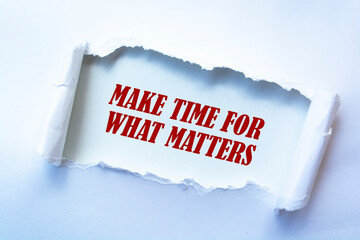 Wall Mural - Text sign showing Make Time for What Matters