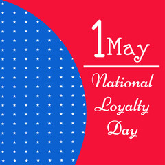 Wall Mural - Vector illustration of a Background for National Loyalty Day.