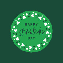 Happy Saint Patrick's Day Banner, St. Patty's Day, Saint Patrick's Day, Irish, Ireland Holiday, Saint Patrick's, Lucky Holiday, Vector Text Illustration Background With Clover Leaf Symbols