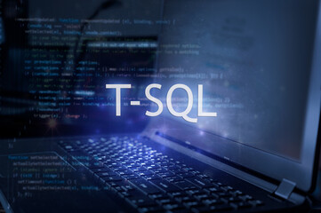 Wall Mural - t-sql inscription against laptop and code background. learn sql programming language, computer cours