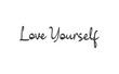 © Matias - Love yourself phrase. Calligraphy lettering. Vector quote design. Self love motivation.