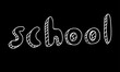 © hockey_mom - The word 'school' in doodle style. Isolated vector inscription  on black background. School illustration. White outline. Sticker. Use in decor, message, logo, planners, schedules, calendars, notebooks