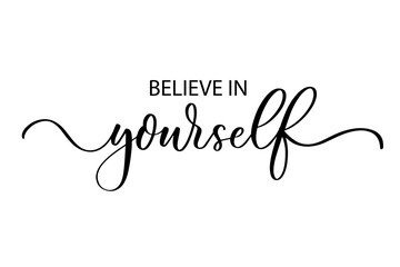 Wall Mural - Believe in yourself - Cute hand drawn nursery poster with lettering in scandinavian style.