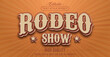 Editable text style effect - Retro Rodeo Show text style theme.