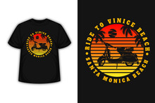 T-shirt Ride To Venice Beach Santa Monica Color Orange And Yellow