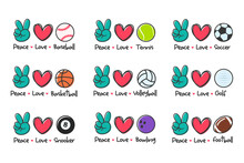 Peace Love Sport. Sports Ball Design For The Lovers Of Sports For Health.