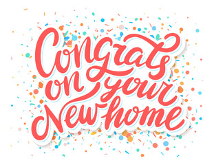 Poster - Congrats on your New Home. Vector handwritten lettering. Greeting card.