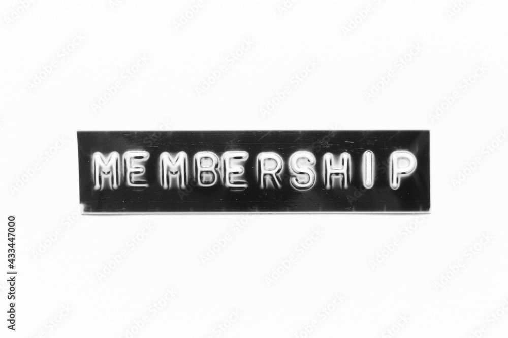 Member Info Lettering Embossed letter with word membership in black banner on white paper ...