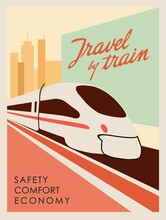 Retro Style Poster Travel By Train . To Create Advertising For Travel Agencies. Interior Design.