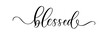 Blessed. Wavy elegant calligraphy spelling for decoration on holidays