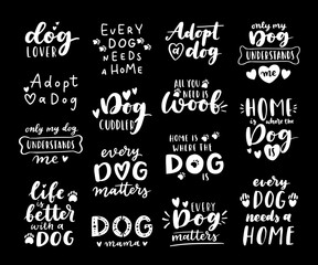 Wall Mural - Dog adoption phrase black and white poster. Inspirational quotes about domestical pets adoption. Hand written phrases for poster, dog adoption lettering. Adopt a dog.