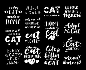 Wall Mural - Cat adoption phrase black and white poster. Inspirational quotes about domestical pets adoption. Hand written phrases for poster, cat adoption lettering. Adopt a cat.