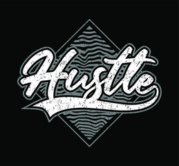 Wall Mural - hustle slogan typography t shirt design graphic vector