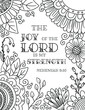Adult Coloring Floral Border with a Verse The Joy of the Lord is My Strength