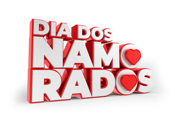 Label for valentines day in brazil. White and red letters with hearts, isolated on white background. The phrase Dia dos Namorados means Valentines Day. 3d illustration