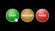 © Herman - Choosing Easy on Easy Medium and Hard Button Click on Black Background