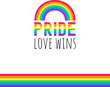 Pride love wins text and rainbow flag vector illustration.