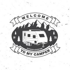 Wall Mural - Welcome to my camper. Live, love, camp. Vector illustration Concept for shirt or logo, print, stamp or tee. Vintage typography design with camper trailer and mountain silhouette. Camping quote.