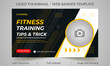 Fitness gym training class thumbnail design for any videos. Fitness gym customizable video thumbnail and web banner template. Video cover photo template for social media