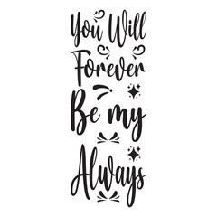 you will forever be my always quote letters