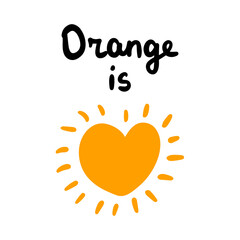 Sticker - Orange color fruit is love hand drawn vector illustration with heart symbol and lettering