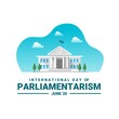 Vector illustration, parliament building, isolated on white background, as a banner, poster or template, International Day of Parliamentarism.