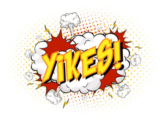 Wall Mural - Word Yikes on comic cloud explosion background