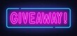 Neon sign giveaway on brick wall background.