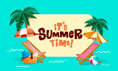 Its summer time! Summer beach vacation holiday theme with big sign.